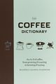 The Coffee Dictionary by Maxwell Colonna-Dashwood