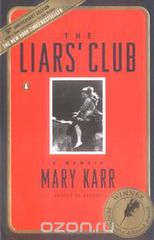 The Liars' Club: A Memoir