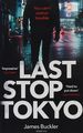 LAST STOP TOKYO (A FORMAT)