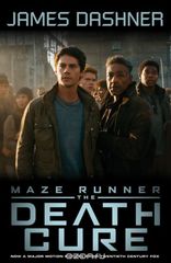 Maze Runner 3: The Death Cure (movie tie-in edition)