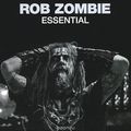 Rob Zombie. Essential