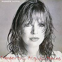 Marianne Faithfull. Dangerous Acquaintances