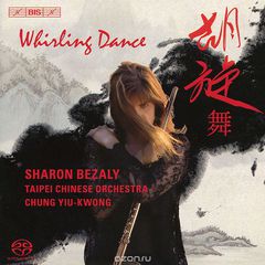 Sharon Bezaly, Taipei Chinese Orchestra. Whirling Dance (SACD)