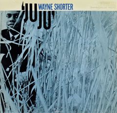Wayne Shorter. JuJu