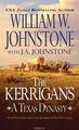 KERRIGANS: A TEXAS DYNASTY