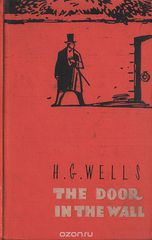 The Door in the Wall and other Stories