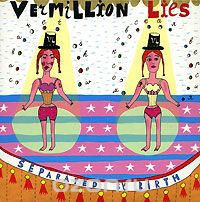 Vermillion Lies. Separated By Birth