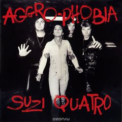 Suzi Quatro. Aggro-Phobia