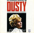 Dusty Springfield. Ev'rything's Coming Up Dusty