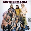 Frank Zappa. Mothermania Zappa's The Best Of The Mothers