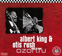 Albert King And Otis Rush. Door To Door