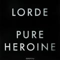 Lorde. Pure Heroine (LP)