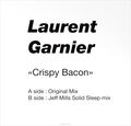 Laurent Garnier. Crispy Bacon (Jeff Mills Remix) (LP)