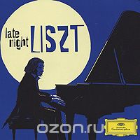 Claudio Arrau. Daniel Barenboim. Lazar Berman. France Clidat. Vladimir Horowitz. Wilhelm Kempff. Late Night Liszt