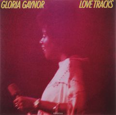 Gloria Gaynor. Love Tracks