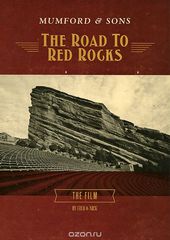 Mumford & Sons: The Road To Red Rocks