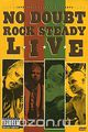 No Doubt: Rock Steady Live