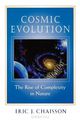 Cosmic Evolution  The Rise of Complexity in Nature