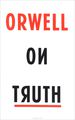 Orwell On Truth