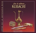 Arte de orfebreria: Kubachi
