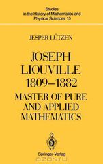 Joseph Liouville 1809-1882: Master of Pure and Applied Mathematics