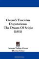 Cicero's Tusculan Disputations: The Dream Of Scipio