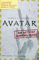 James Cameron's "Avatar": An Activist Survival Guide