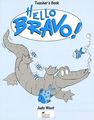 Hello Bravo!: Teacher's Text