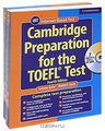 Cambridge Preparation for the TOEFL Test (+ 9 CD-ROM)