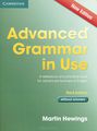 Advanced Grammar in Use: A Reference and Practical Book for Advanced Learners of English: Without Answers