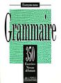 Grammaire: 350 exercices niveau debutant