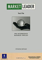 Market Leader: Pre-Intermediate Business English Test File