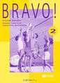 Bravo! 2: Guide pedagogique