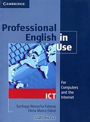 Professional English in Use: ICT