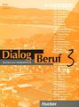 Dialog Beruf: Level 3: Deutsch als Fremdsprache: Arbeitsbuch