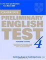 Cambridge Preliminary English Test 4 Teacher's Book: Examination Papers from the University of Cambridge ESOL Examinations (PET Practice Tests)