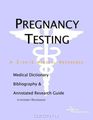 Pregnancy Testing: A Medical Dictionary, Bibliography, and Annotated Research Guide to Internet Ref