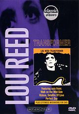 Classic Albums: Lou Reed - Transformer