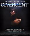 The Divergent Official Illustrated Movie Companion