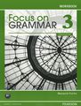 Focus on Grammar 3: Workbook