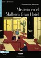 Misterio en el Mallorca Gran Hotel: Nivel segundo A2 (+ CD)