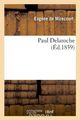 Paul Delaroche (Ed.1859) (French Edition)