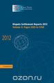 Dispute Settlement Reports 2012