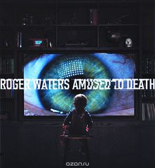 Roger Waters. Amused To Death (CD + Blu-Ray Audio)