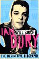 Ian Dury: The Definitive Biography