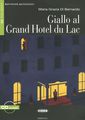 Giallo al Grand Hotel du Lac (+CD)