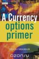 A Currency Options Primer