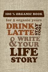 Drink Latte & Write Your Life Story