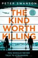 The Kind Worth Killing