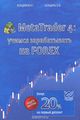 MetaTrader 4.    FOREX